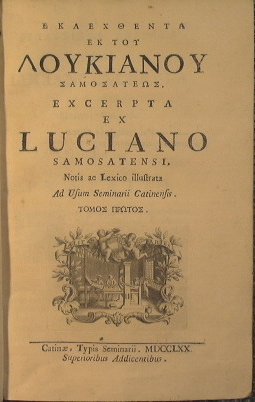 Eklechthenta ek tou Loukianou Samosateos Excerpta ex Luciano Samosatensi, notis …