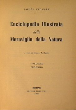 Enciclopedia illustrata delle meraviglie della natura.