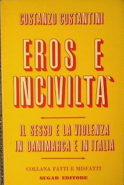 Eros e inciviltà. Il sesso e la violenza in Danimarca …