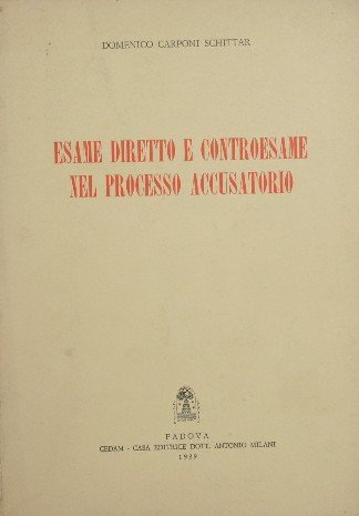 Esame diretto e controesame nel processo accusatorio