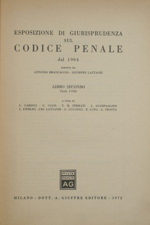 Esposizione di giurisprudenza sul codice penale dal 1964. Libro II, …