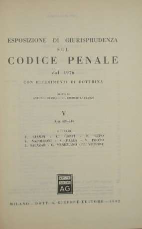 Esposizione di giurisprudenza sul codice penale dal 1976. Vol. V, …