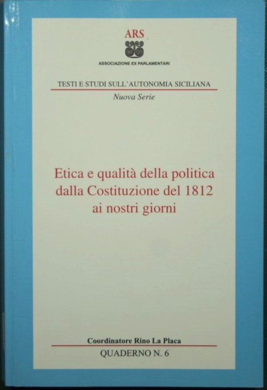Etica e qualità della politica dalla Costituzione del 1812 ai …