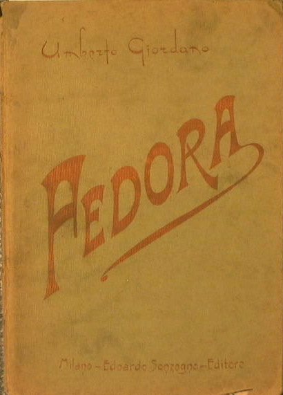 Fedora. Dramma di V. Sardou ridotto in tre atti per …