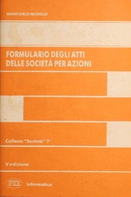 Formulario degli atti delle società per azioni