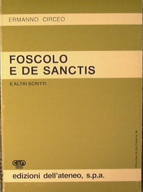 Foscolo e De Sanctis