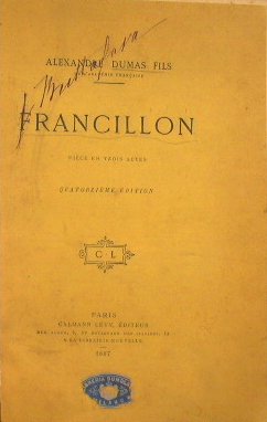 Francillon piece en trois acte par Alexander Dumas Fils