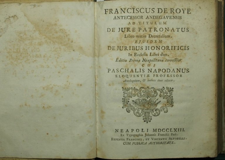 Franciscus de Roye antecessor andegavensis ad titulum De jure patronatus …