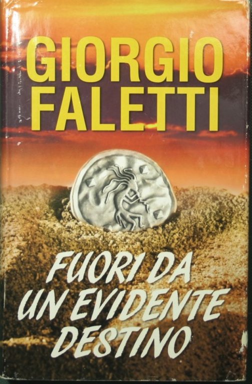 Fuori da un evidente destino