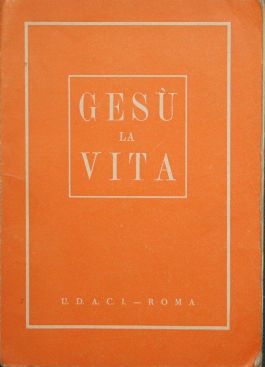 Gesù la vita