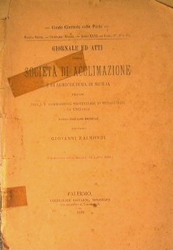 Giornale ed atti della società di acclimazione e di agricoltura …