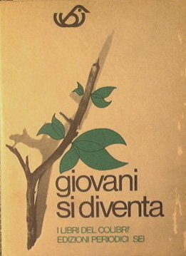 Giovani si diventa