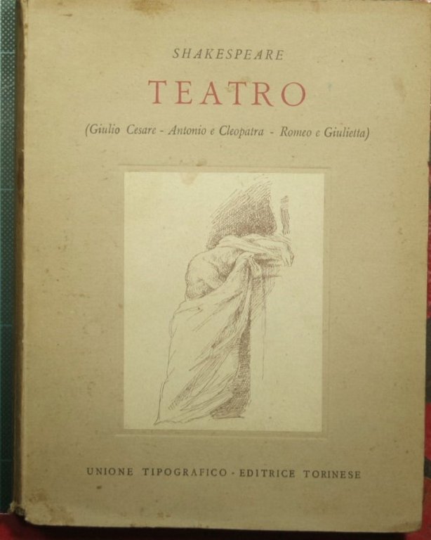 Giulio Cesare - Antonio e Cleopatra - Romeo e Giulietta