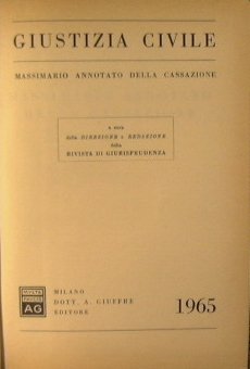 Giustizia civile. Massimario annotato dalla cassazione.Anno 1965.