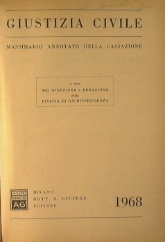 Giustizia civile. Massimario annotato dalla cassazione.Anno 1968