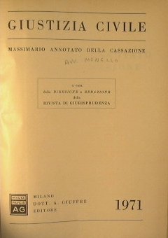 Giustizia civile. Massimario annotato dalla cassazione.Anno 1971