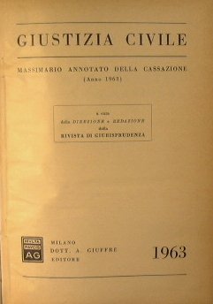 Giustizia Civile.Massimario annotato della Cassazione.Anno 1963