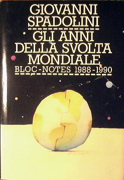 Gli anni della svolta mondiale
