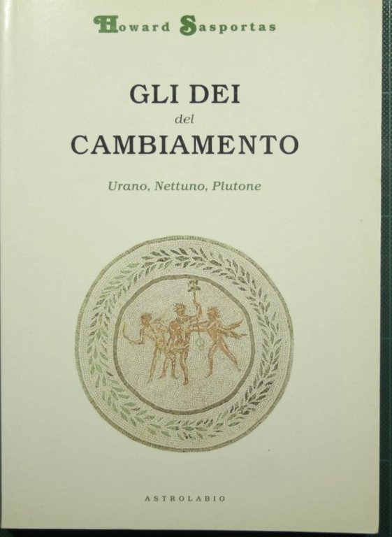 Gli dei del cambiamento