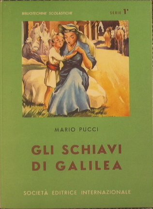 Gli schiavi di Galilea