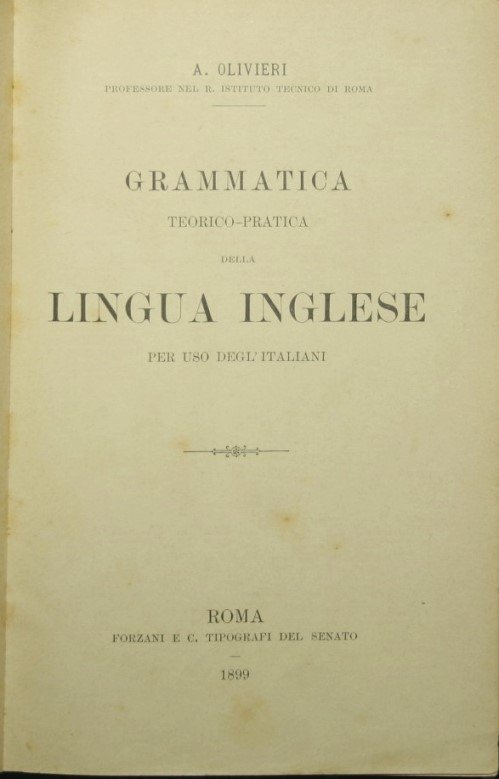 Grammatica teorico-pratica della lingua inglese per uso degl'italiani
