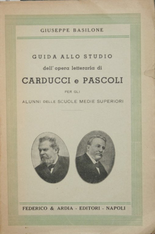 Guida allo studio dell'opera letteraria di Carducci e Pascoli