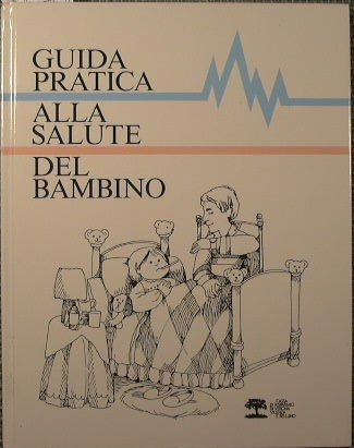 Guida pratica alla salute del bambino