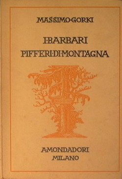 I barbari (dramma in quattro atti) - Pifferi di montagna … | Immagine Gallery 2