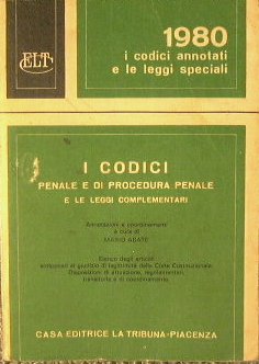 I codici Penale e di procedura penale e le leggi …