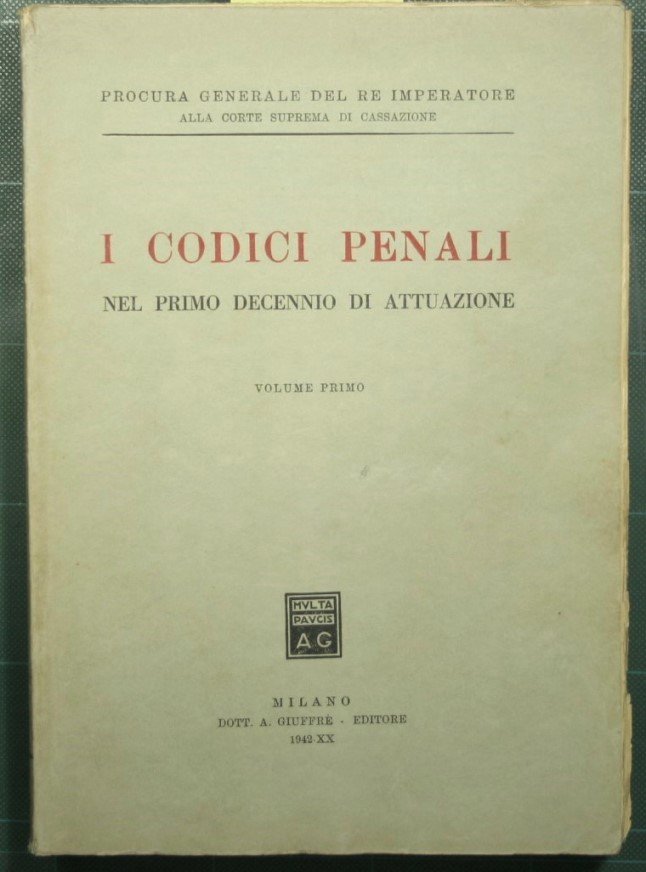 I codici penali nel primo decennio di attuazione