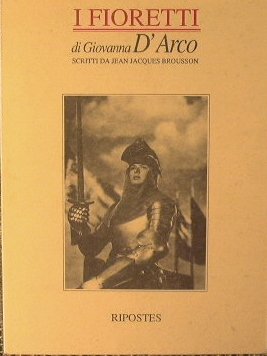 I fioretti di Giovanna D'Arco