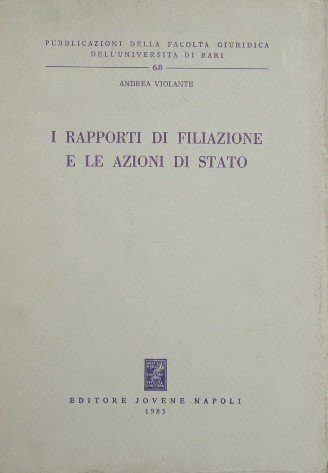 I rapporti di filiazione e le azioni di stato