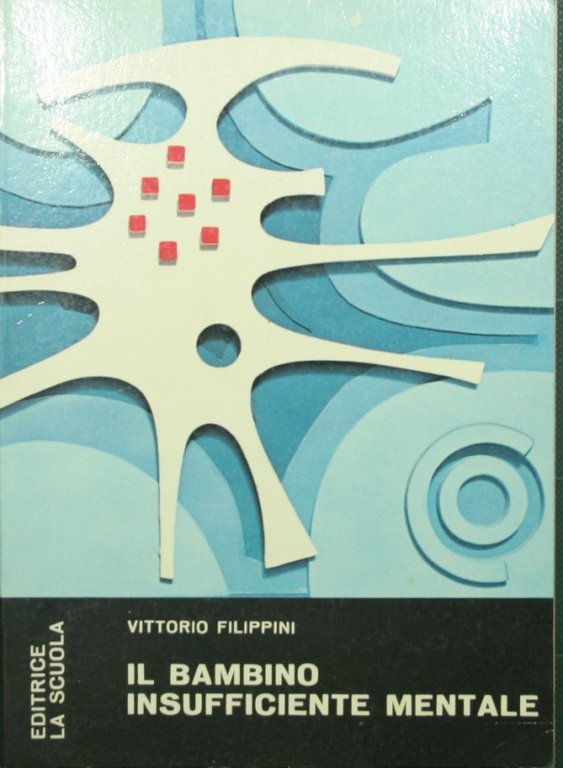 Il bambino insufficiente mentale