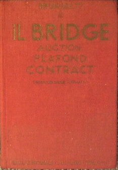 Il Bridge.Auction-Plafond-Contract.Regole e Commenti