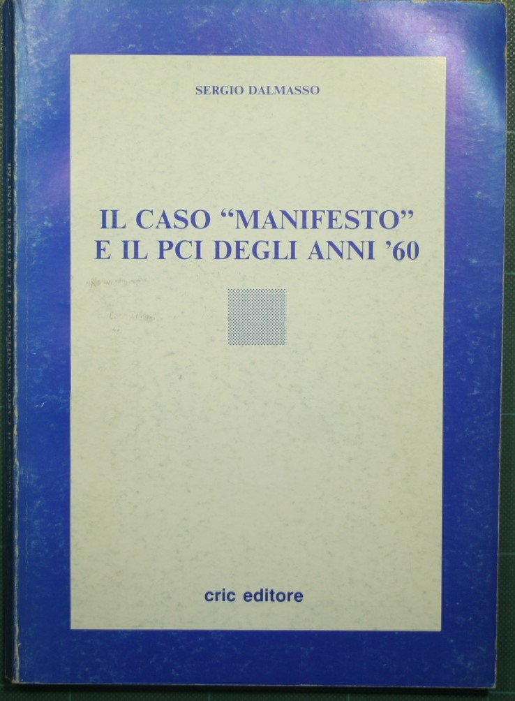 Il caso 'Manifesto' e il PCI degli anni '60 | Immagine principale