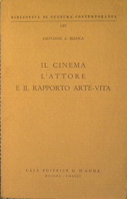 Il cinema, l'attore e il rapporto arte-vita