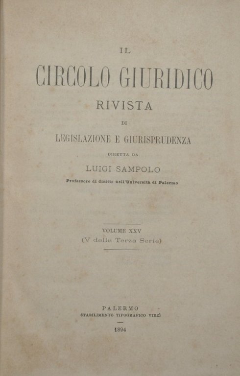 Il circolo giuridico. Anno XXV - Vol. XXV