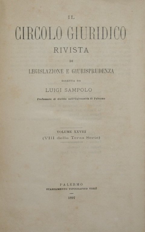 Il circolo giuridico. Anno XXVIII - Vol. XXVIII