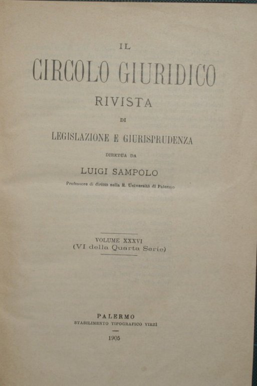 Il circolo giuridico. Anno XXXVI - Vol. XXXVI