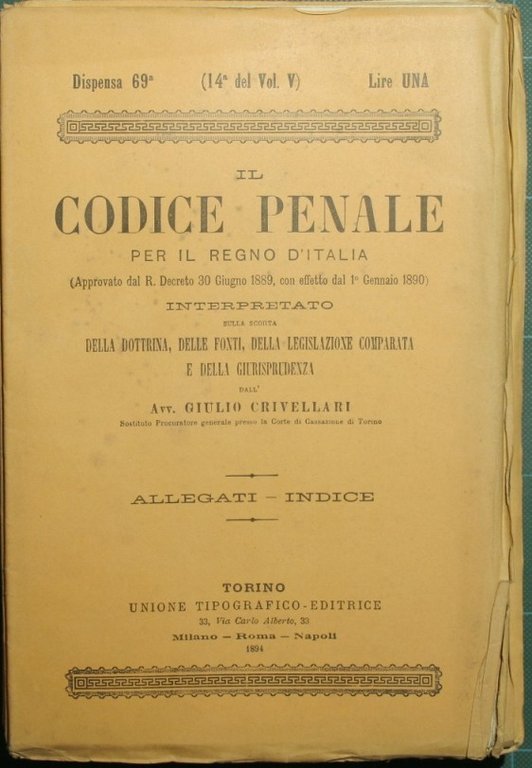 Il codice penale per il Regno d'Italia. Commento. Vol. V