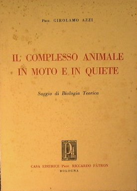 Il complesso animale in moto ed in quiete