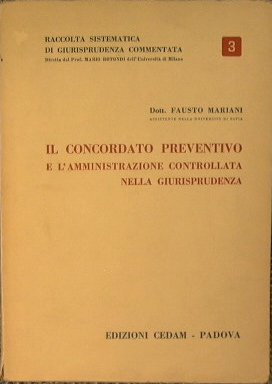 Il concordato preventivo e l'amministrazione controllata nella giurisprudenza