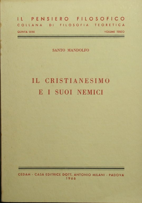 Il Cristianesimo e i suoi nemici