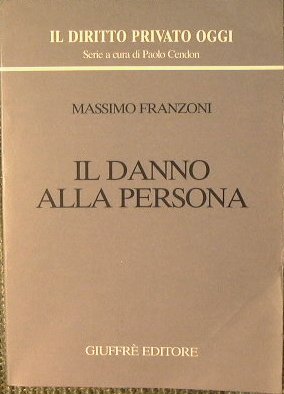 Il danno alla persona