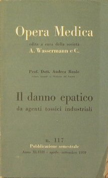 Il danno epatico da agenti tossici industriali