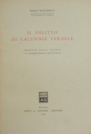 Il delitto di calunnia verbale