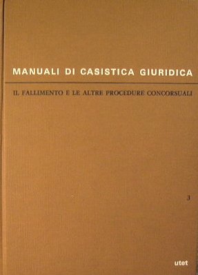 Il Fallimento e le altre Procedure Concursuali