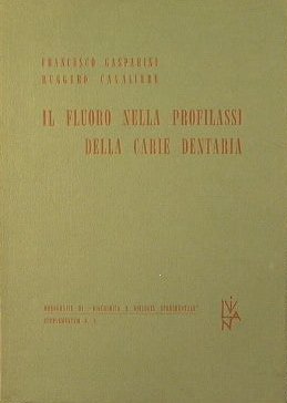 Il fluoro nella profilassi della carie dentaria