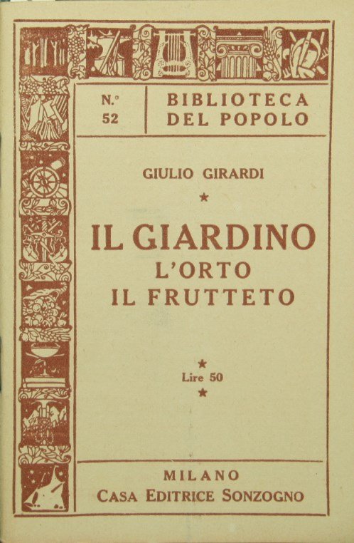 Il giardino. L'orto. Il frutteto