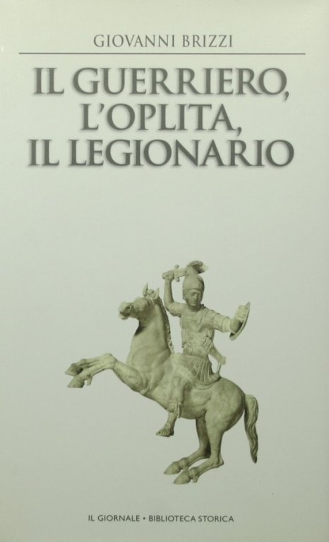 Il guerriero, l'oplita, il legionario | Immagine Gallery 2